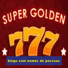 bingo com nomes de pessoas